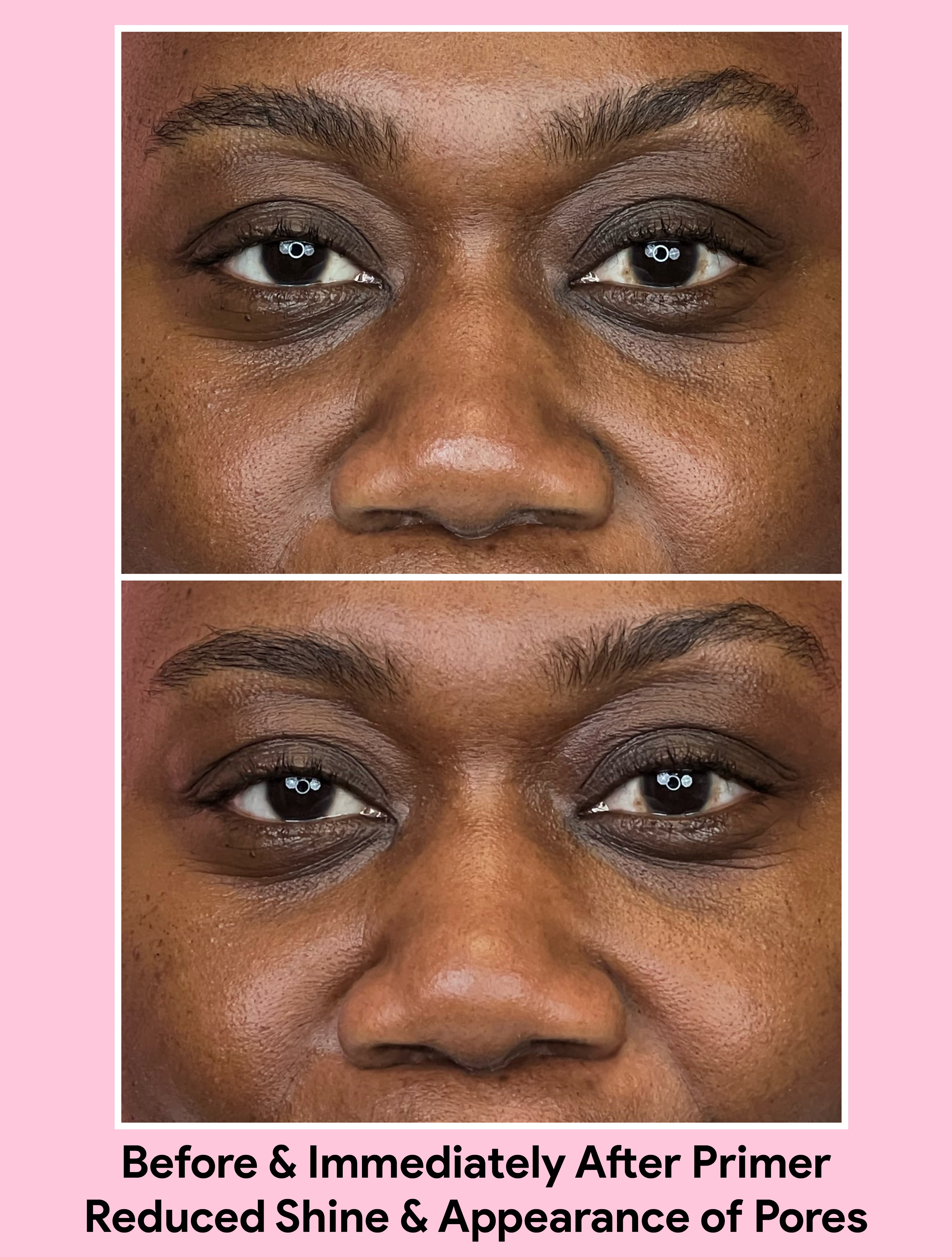 Before and immediately after application of Jori Primer revealing reduced shine and improvement in appearance of pores